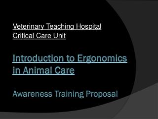 Introduction to Ergonomics in Animal Care Awareness Training Proposal