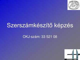 Szerszámkészítő képzés
