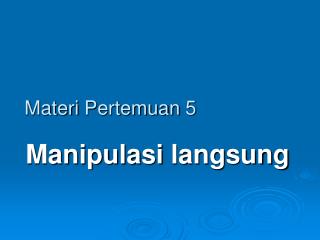 Materi Pertemuan 5