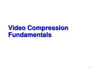 Video Compression Fundamentals