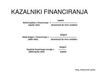 KAZALNIKI FINANCIRANJA