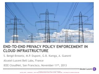 End-to-End Privacy Policy Enforcement in Cloud Infrastructure