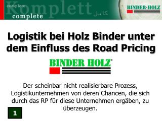 Logistik bei Holz Binder unter dem Einfluss des Road Pricing