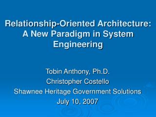 Relationship-Oriented Architecture: A New Paradigm in System Engineering