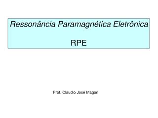Ressonância Paramagnética Eletrônica RPE