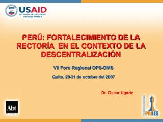 PERÚ: FORTALECIMIENTO DE LA RECTORÍA EN EL CONTEXTO DE LA DESCENTRALIZACIÓN