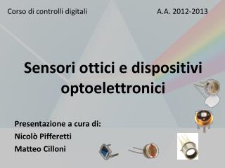 Sensori ottici e dispositivi optoelettronici