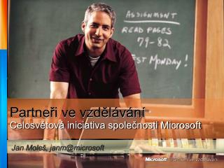 Partneři ve vzdělávání Celosvětová iniciativa společnosti Microsoft