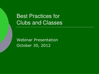 Best Practices for Clubs and Classes