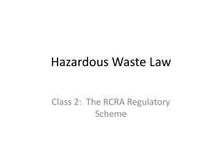 Hazardous Waste Law