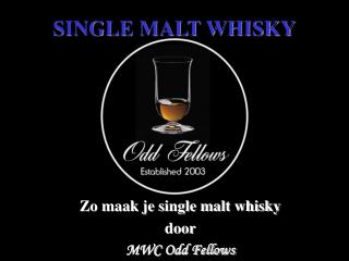 SINGLE MALT WHISKY