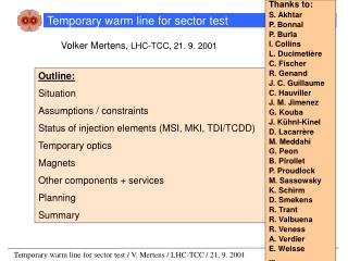 Temporary warm line for sector test