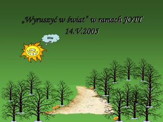 „Wyruszyć w świat” w ramach JOTT