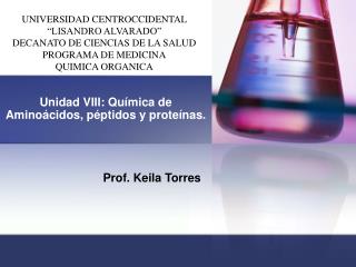 Unidad VIII: Química de Aminoácidos, péptidos y proteínas.