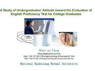 Wan-yu Fang Wanyo5@yahoo.tw 140.127.60.124/engstu/writing-j9/frameset37.htm