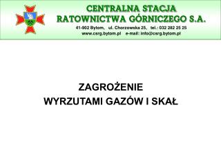 CENTRALNA STACJA RATOWNICTWA GÓRNICZEGO S.A.