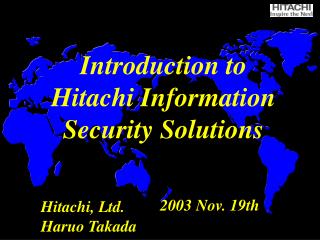Introduction to Hitachi Information Security Solutions