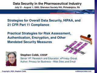Stephen Cobb, CISSP Senior VP, Research and Education, ePrivacy Group