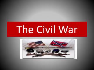 The Civil War