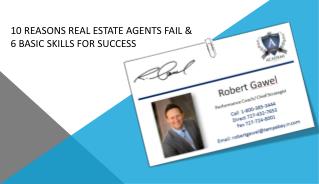 10 Reasons Real Estate Agents Fail &amp; 6 Basic Skills for Success