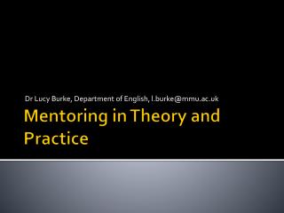 Mentoring in Theory and Practice