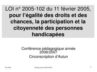 Conférence pédagogique année 2006/2007 Circonscription d’Autun