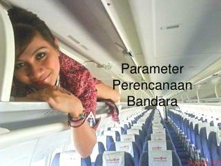 Parameter Perencanaan Bandara