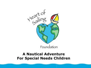 A Nautical Adventure For Special Needs Children