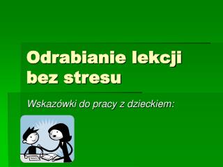 Odrabianie lekcji bez stresu