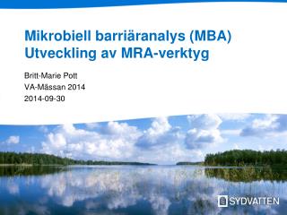 Mikrobiell barriäranalys (MBA) Utveckling av MRA-verktyg