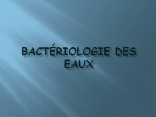 Bactériologie des eaux