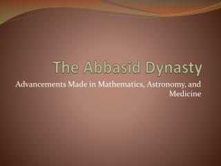 The Abbasid Dynasty