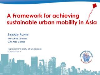 A Framework for achieving sustainable urban mobility in Asia