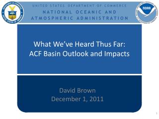 What We’ve Heard Thus Far: ACF Basin Outlook and Impacts