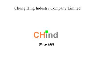 　Chung Hing Industry Company Limited