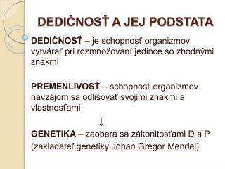 DEDIČNOSŤ A JEJ PODSTATA