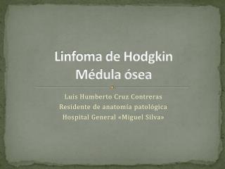 Linfoma de Hodgkin Médula ósea