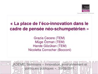 ADEME, Séminaire « Innovation, environnement et politiques publiques », 30/09/2011.