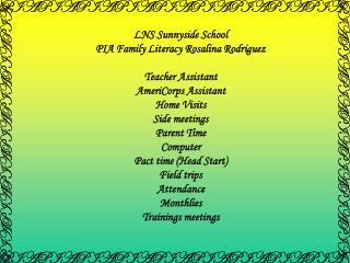 LNS Sunnyside School PIA Family Literacy Rosalina Rodriguez Teacher Assistant