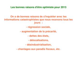 Les bonnes raisons d'être optimiste pour 2013