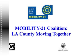 MOBILITY-21 Coalition: LA County Moving Together