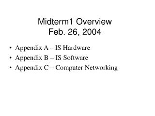 Midterm1 Overview Feb. 26, 2004