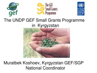 The UNDP GEF Small Grants Programme in Kyrgyzstan