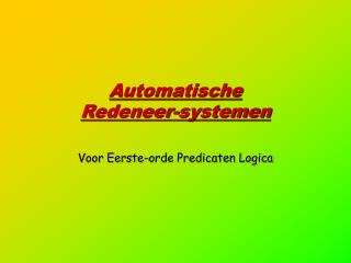 Automatische Redeneer-systemen