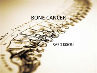 BONE CANCER