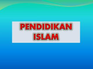 PENDIDIKAN ISLAM