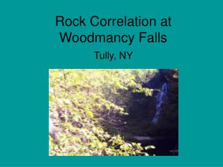 Rock Correlation at Woodmancy Falls
