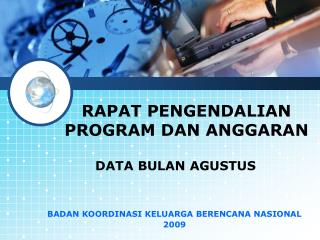 RAPAT PENGENDALIAN PROGRAM DAN ANGGARAN