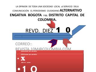 CORREO:: REVISTA.10M@COLOMBIA.COM
