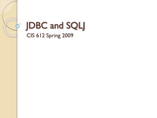 JDBC and SQLJ